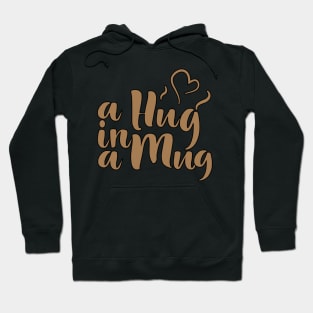 Hug In A Mug Hoodie